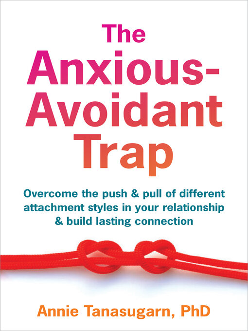 Cover image for The Anxious-Avoidant Trap